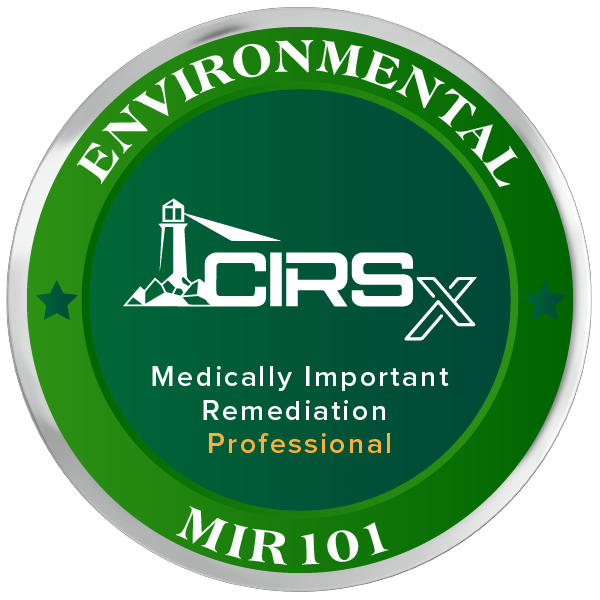 CIRSx Environmental Professional — Medically Important Remediation